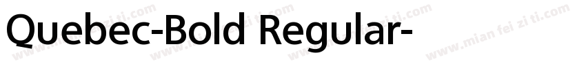Quebec-Bold Regular字体转换